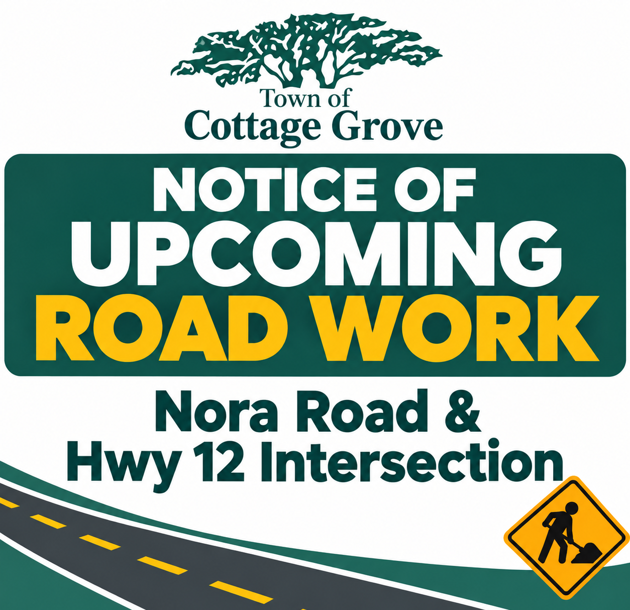 Upcoming Road Work Notice - Nora Road & Hwy 12